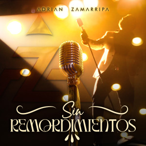 收聽Adrián Zamarripa的Sin Remordimientos歌詞歌曲