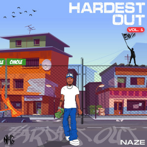 Album HARDEST OUT VOL ONE from Naze
