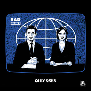 Album Bad Mantra oleh Olly Oxen