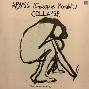 Abyss (Giuseppe Morabito)的專輯Collapse