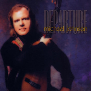 ดาวน์โหลดและฟังเพลง Departure พร้อมเนื้อเพลงจาก Michael Johnson