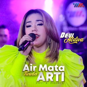 Listen to Air Mata Tiada Arti song with lyrics from Devi Aldiva
