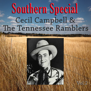 Southern Special, Vol. 2 dari Cecil Campbell & The Tennessee Ramblers