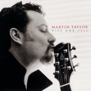 ดาวน์โหลดและฟังเพลง You've Changed (Album Version) พร้อมเนื้อเพลงจาก Martin Taylor