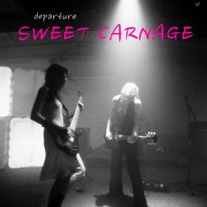 Departure的專輯Sweet Carnage (Explicit)