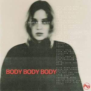 收聽Annie Burnell的Body歌詞歌曲