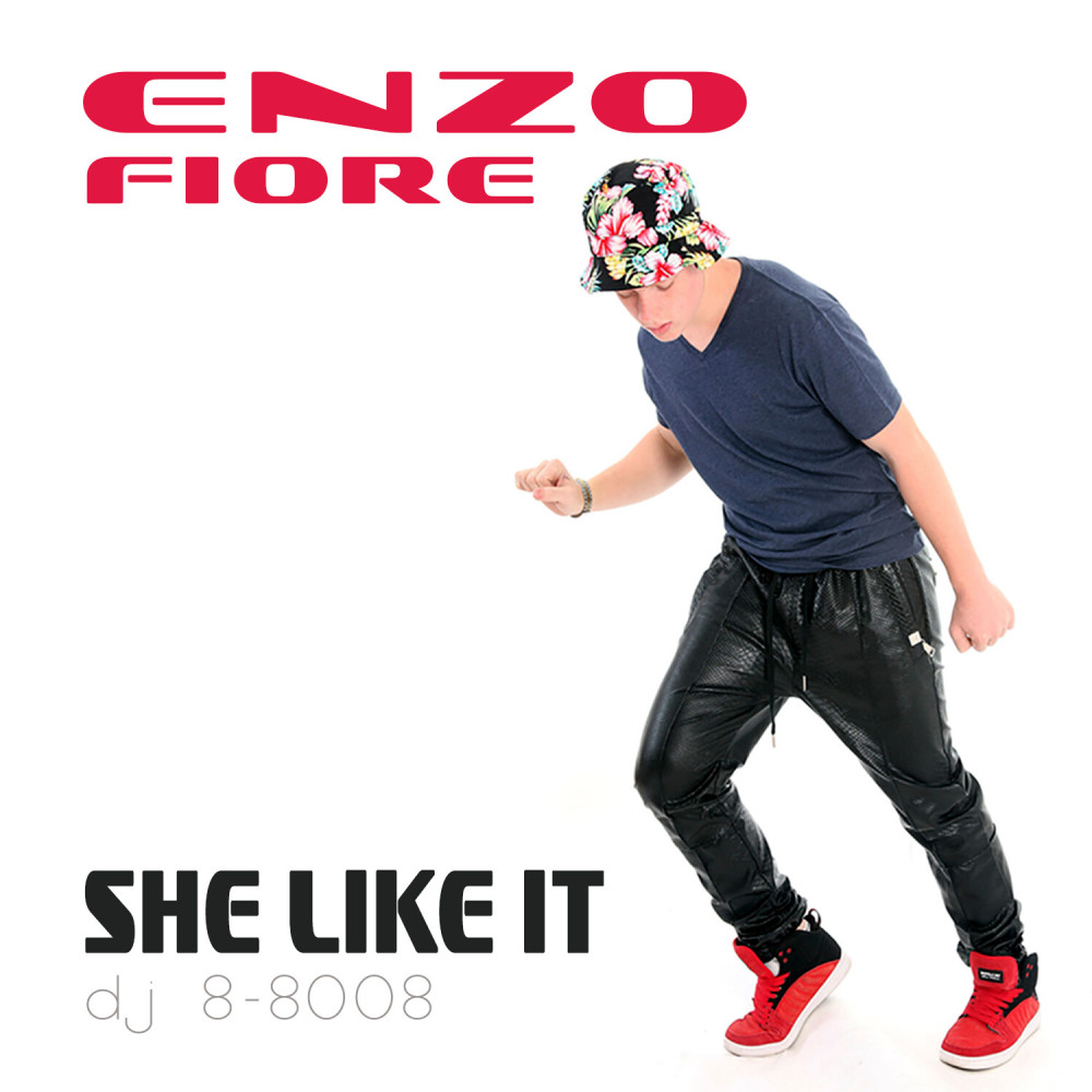 She Like It (feat. Enzo Fiore) (Remix)