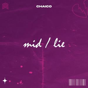 อัลบัม Mid/Lie ศิลปิน CHAÏCO