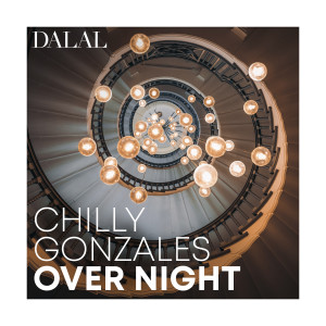 Dalal的專輯Chilly Gonzales: Over Night