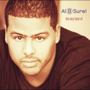 Al B. Sure!的專輯The Very Best Of Al B. Sure! (Remastered)