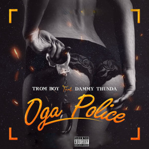 Oga Police (Explicit)