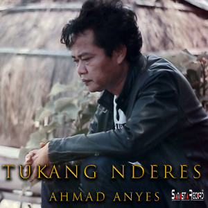 Listen to Tukang Nderes song with lyrics from Ahmad Anyes