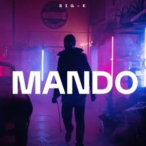 Album Mando (Explicit) from BIG-K