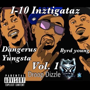 Droop Dizzle的專輯I-10 Instigators, Vol. 1