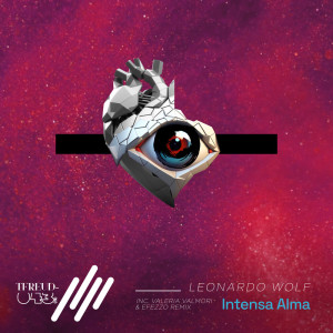 ดาวน์โหลดและฟังเพลง Intensa Alma (Efezzo Remix) พร้อมเนื้อเพลงจาก Leonardo Wolf