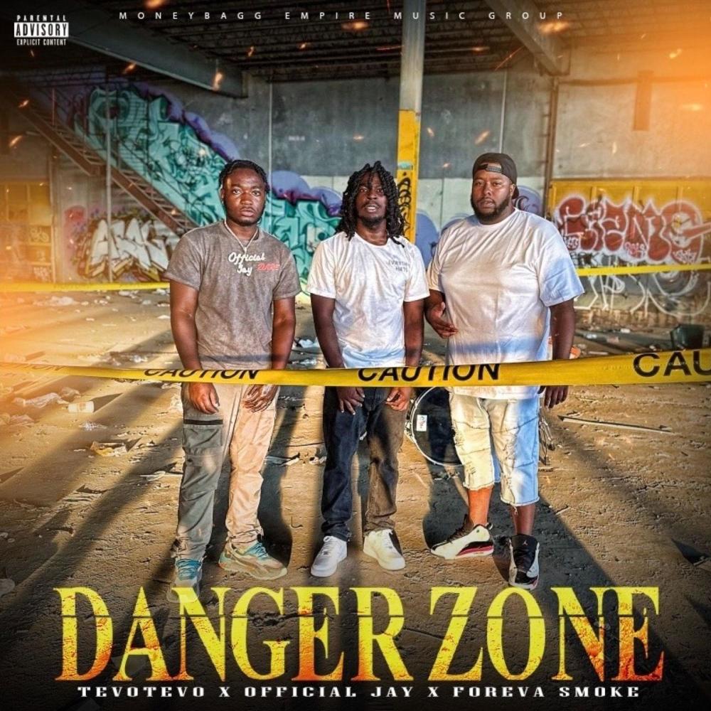 Danger Zone (feat. Official Jay & Foreva Smoke) (Explicit)