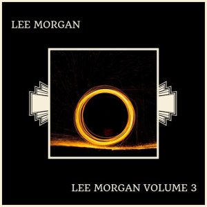 ดาวน์โหลดและฟังเพลง Tip Toeing พร้อมเนื้อเพลงจาก Lee Morgan