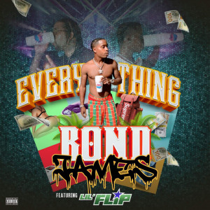 ดาวน์โหลดและฟังเพลง Everything (Explicit) พร้อมเนื้อเพลงจาก Bond James Hard