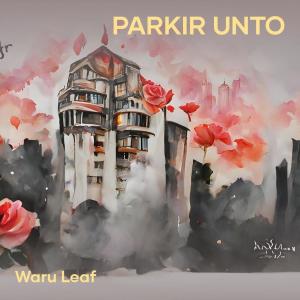 Album Parkir Unto from Waru Leaf