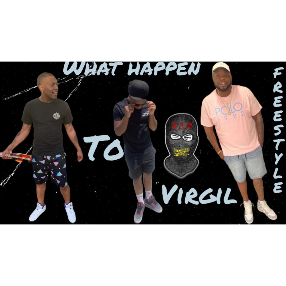 What Happen To Virgil Freestyle (feat. Drixx & BSM Kiddo) (Explicit)
