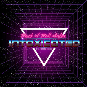 Album Intoxicated (feat. Petra Sihombing) from Rock N Roll Mafia