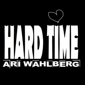 收聽Ari Wahlberg的Hard Time歌詞歌曲
