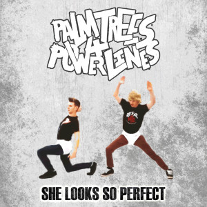 Dengarkan She Looks so Perfect lagu dari Palm Trees dengan lirik
