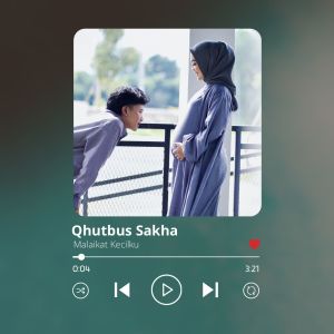 Qhutbus Sakha的专辑Malaikat Kecilku