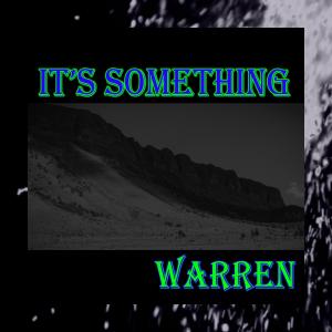 Warren的專輯It's Something