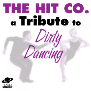 收聽The Hit Co.的Time of My Life (From the Movie "Dirty Dancing")歌詞歌曲