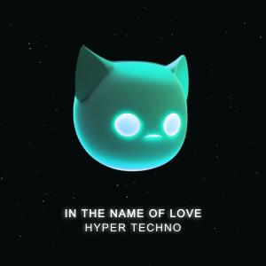 Album IN THE NAME OF LOVE - HYPERTECHNO from HYPER DEMON