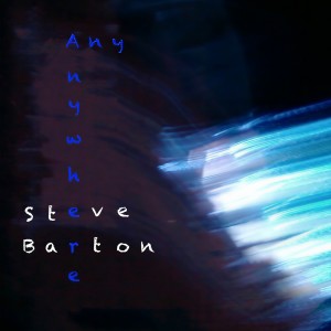 Steve Barton的專輯Any Anywhere