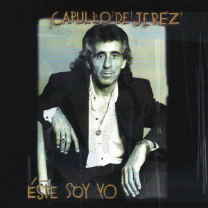 Capullo de Jerez的專輯Éste Soy Yo