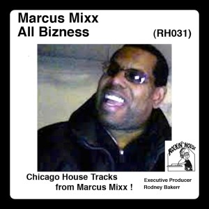 อัลบัม All Bizness ศิลปิน Marcus Mixx