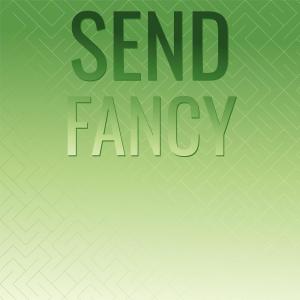 Various Artists的專輯Send Fancy