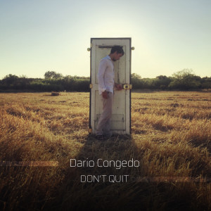 Dengarkan Don't Quit lagu dari Dario Congedo dengan lirik