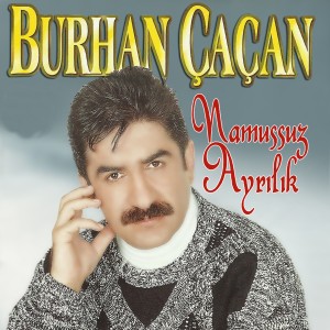 Album Namuzsuz Ayrılık from Burhan Çaçan