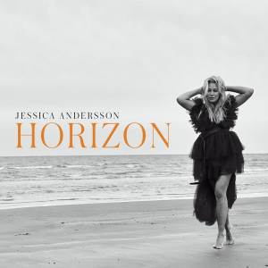 收聽Jessica Andersson的Horizon歌詞歌曲