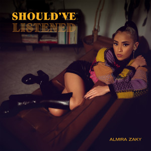 Album Should've Listened from Almira Zaky