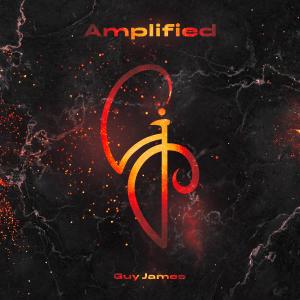 Amplified dari Guy James