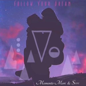Album Follow Your Dream oleh Memento Mori