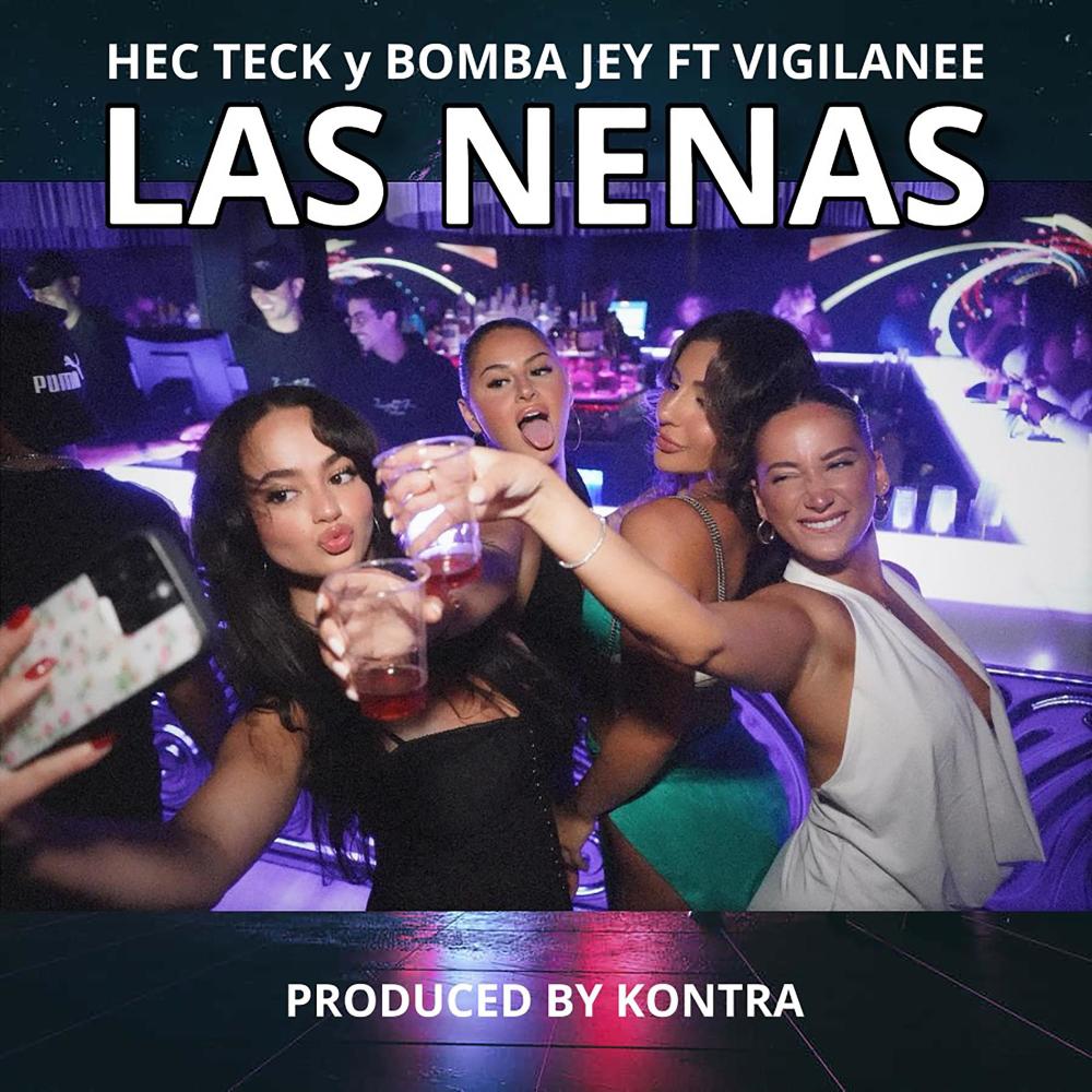 Las Nenas (feat. Bomba Jey & Vigilanee) (Explicit)