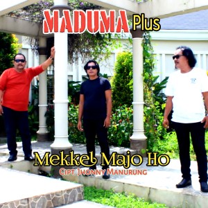 收听MADUMA PLUS的MEKKEL MAJO HO歌词歌曲