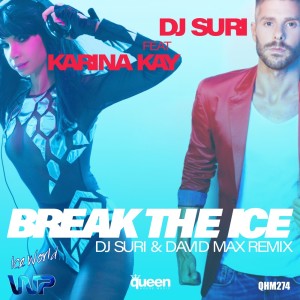 อัลบัม Break The Ice (DJ Suri & David Max Remix) ศิลปิน DJ Suri