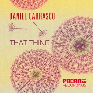 收聽Daniel Carrasco的That Thing歌詞歌曲