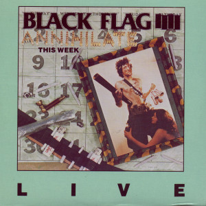 ดาวน์โหลดและฟังเพลง Annihilate This Week พร้อมเนื้อเพลงจาก Black Flag