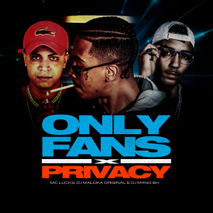 Dengarkan OnlyFans X Privacy (Explicit) lagu dari MC Lucks dengan lirik