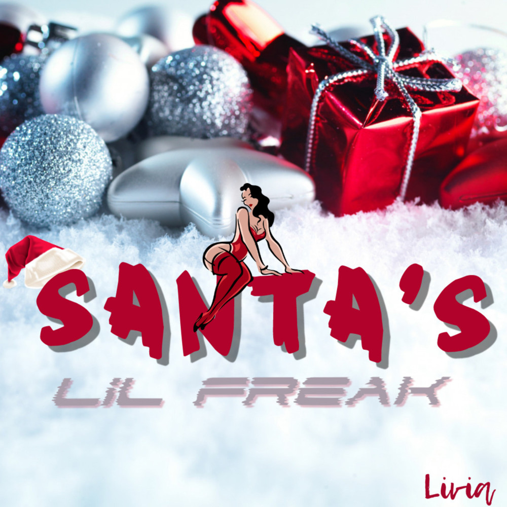 Santa’s Lil Freak (Explicit)
