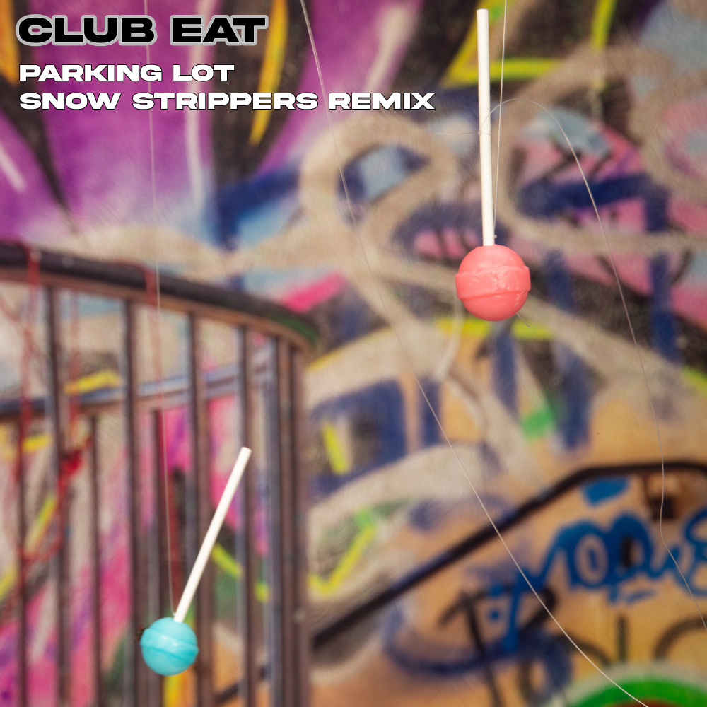 Parking Lot (Snow Strippers Remix|Explicit)