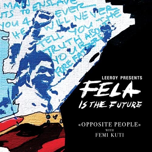 Beasts of No Nation (Leeroy Presents Fela Is the Future)